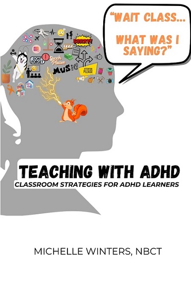 Wait Class...What Was I Saying? Teaching with ADHD: Classroom Strategies for ADHD Learners title=