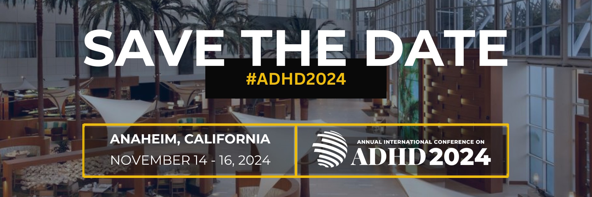 ADHD2024 SAVE THE DATE